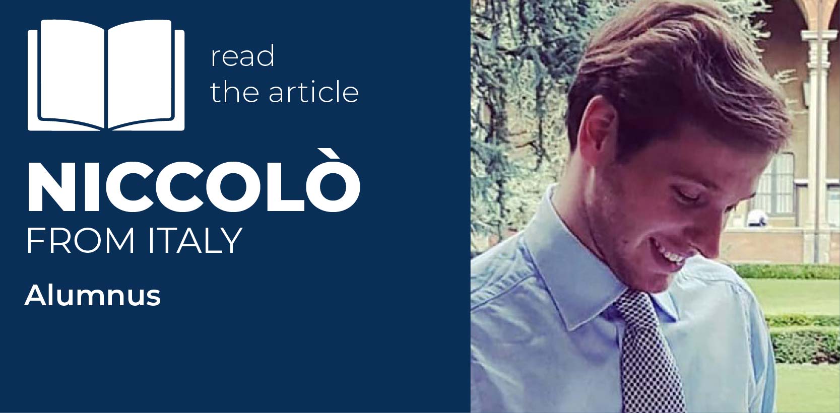 Niccol&ograve;, student featured in an article about his experience in the MSc in Banking and Finance at Universit&agrave; Cattolica