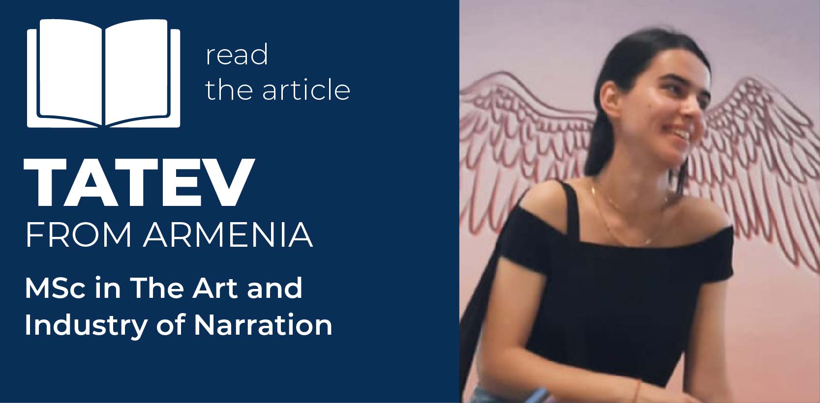 Tatev, student featured in an article about her experience in the MSc in The Art and Industry of Narration at Universit&agrave; Cattolica